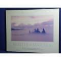 Framed Motivational Poster "Believe & Succeed", 30 x 24 Framed Motivational Poster "Believe & Succeed", 30 x 24
